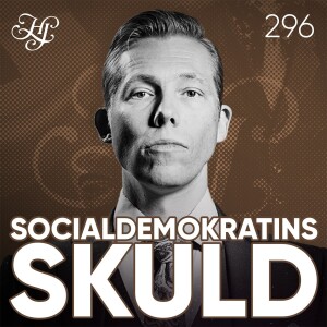 #296 - SOCIALDEMOKRATINS SKULD