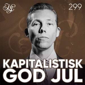 #299 - KAPITALISTISK GOD JUL