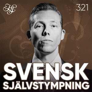 #321 - SVENSK SJÄLVSTYMPNING