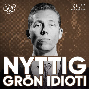 #350 - NYTTIG GRÖN IDIOTI