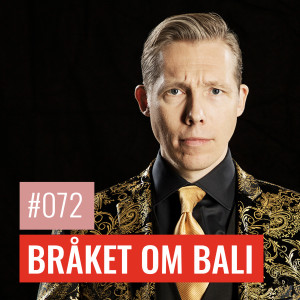 #72 BRÅKET OM BALI: En kamp mellan gammalt och nytt