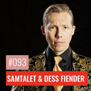 #93 SAMTALET OCH DESS FIENDER: Hur tystas meningsmotståndare?