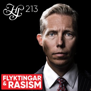 #213 - FLYKTINGAR & RASISM