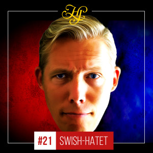 SWISH-HATET