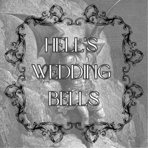 Hell’s Wedding Bells