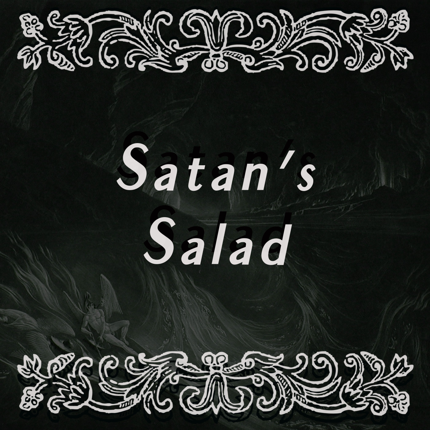 Episode Five: Satan’s Salad