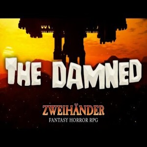 The Damned: Zweihander RPG E21