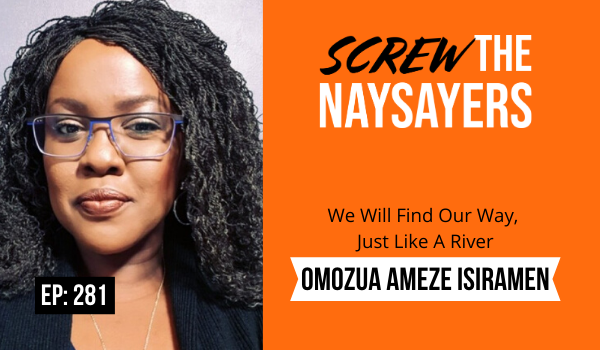 Screw the Naysayers