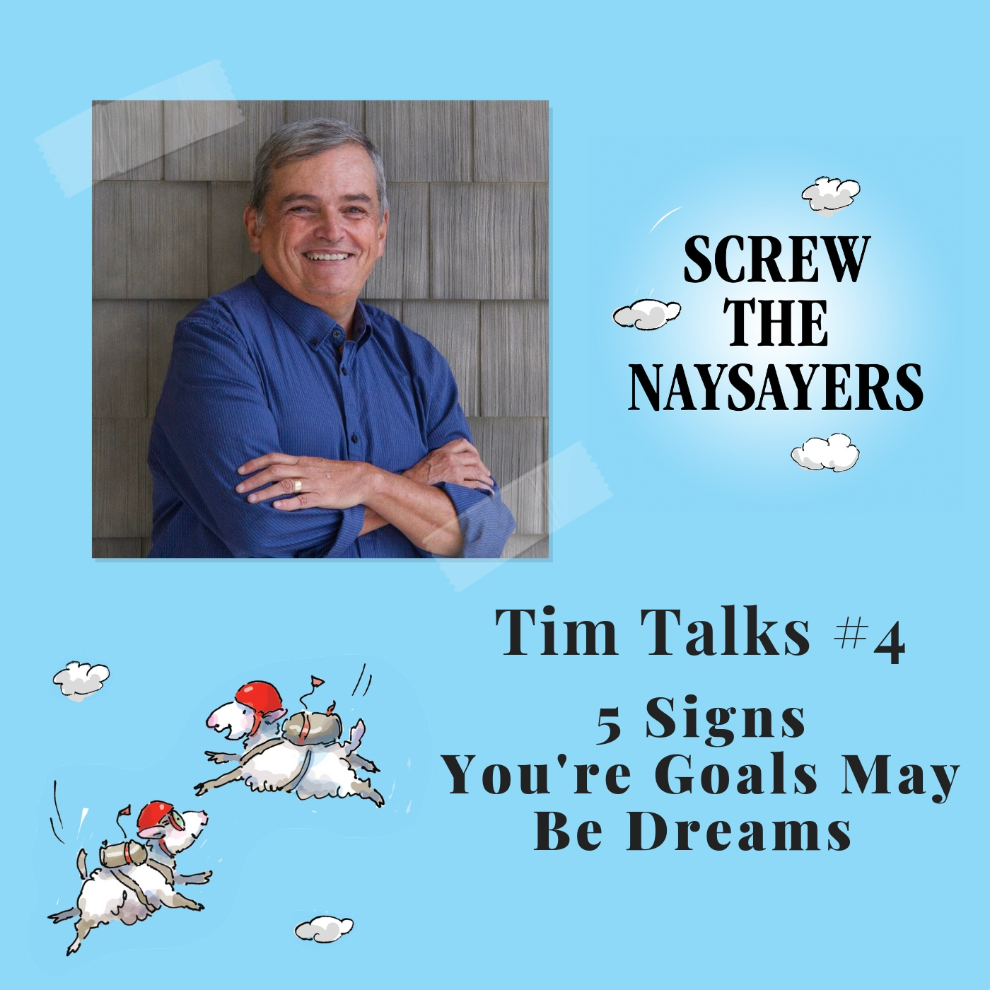 Screw the Naysayers