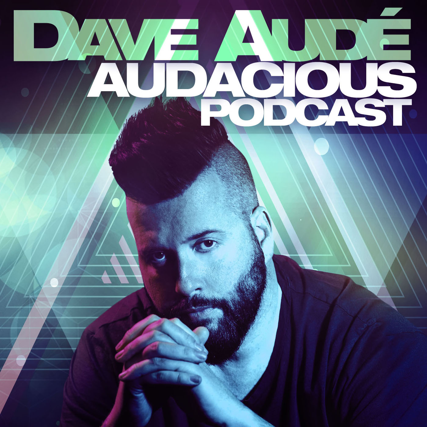 Dave Audé Audacious Podcast #154