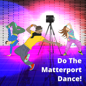 328. Do The Matterport Dance!