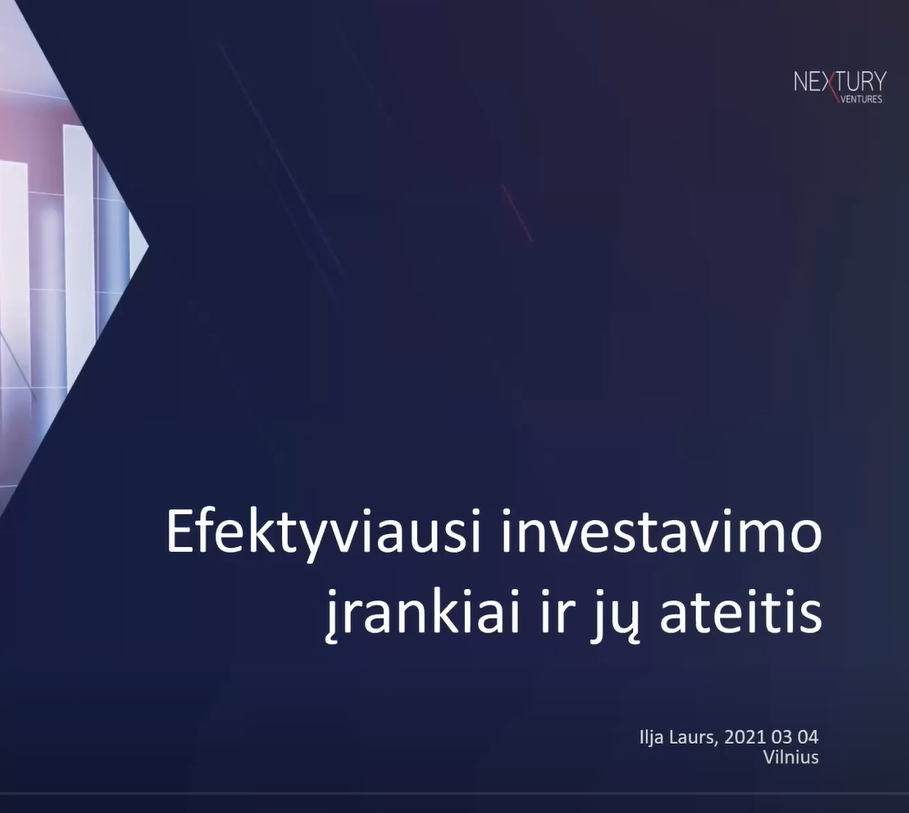 Ilja Laurs: Efektyviausi investavimo įrankiai ir jų ateitis, 2021