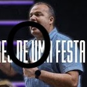 Os bastidores de uma festa  - Pr. Robson Fagundes - 18/04/2021