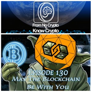 Episode 130: May The Blockchain Be With You Challenge