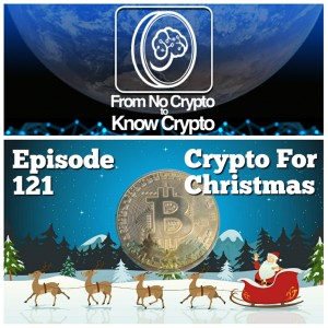 Episode 121: Crypto For Christmas