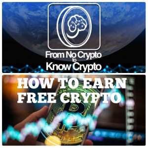 Episode 90: How To Earn Free Crypto