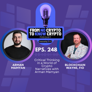 Critical Thinking in a World of Crypto Narratives with Arman Mamyan