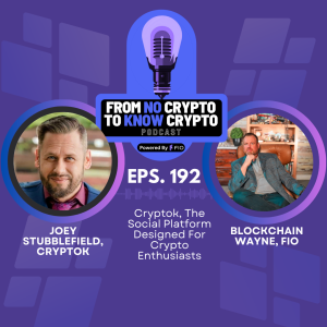 Episode 192: Cryptok, The Social Platform Designed For Crypto Enthusiasts