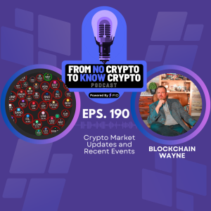 Episode 190: Crypto Market Update and Recent Events