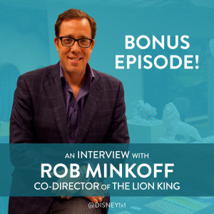 Interview / Rob Minkoff, Co-Director of The Lion King