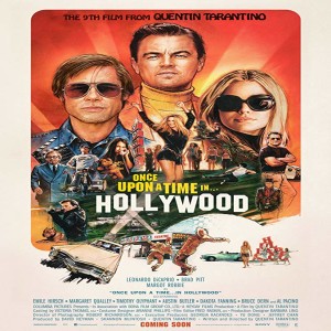 Episode 48: Once Upon A Time in Hollywood, Quentin Tarantino and Marvel movies Phase 4 & 5