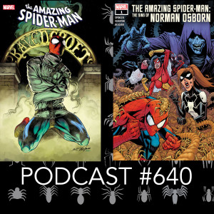 Podcast #640-Amazing Spider-Man #849 and Sins of Norman Osborn Review