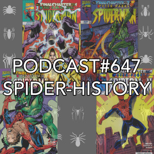 Podcast #647 Spider-History The Final Chapter November 1998