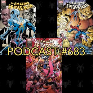 Podcast #683 Amazing Spider-Man #864-866 Reviews