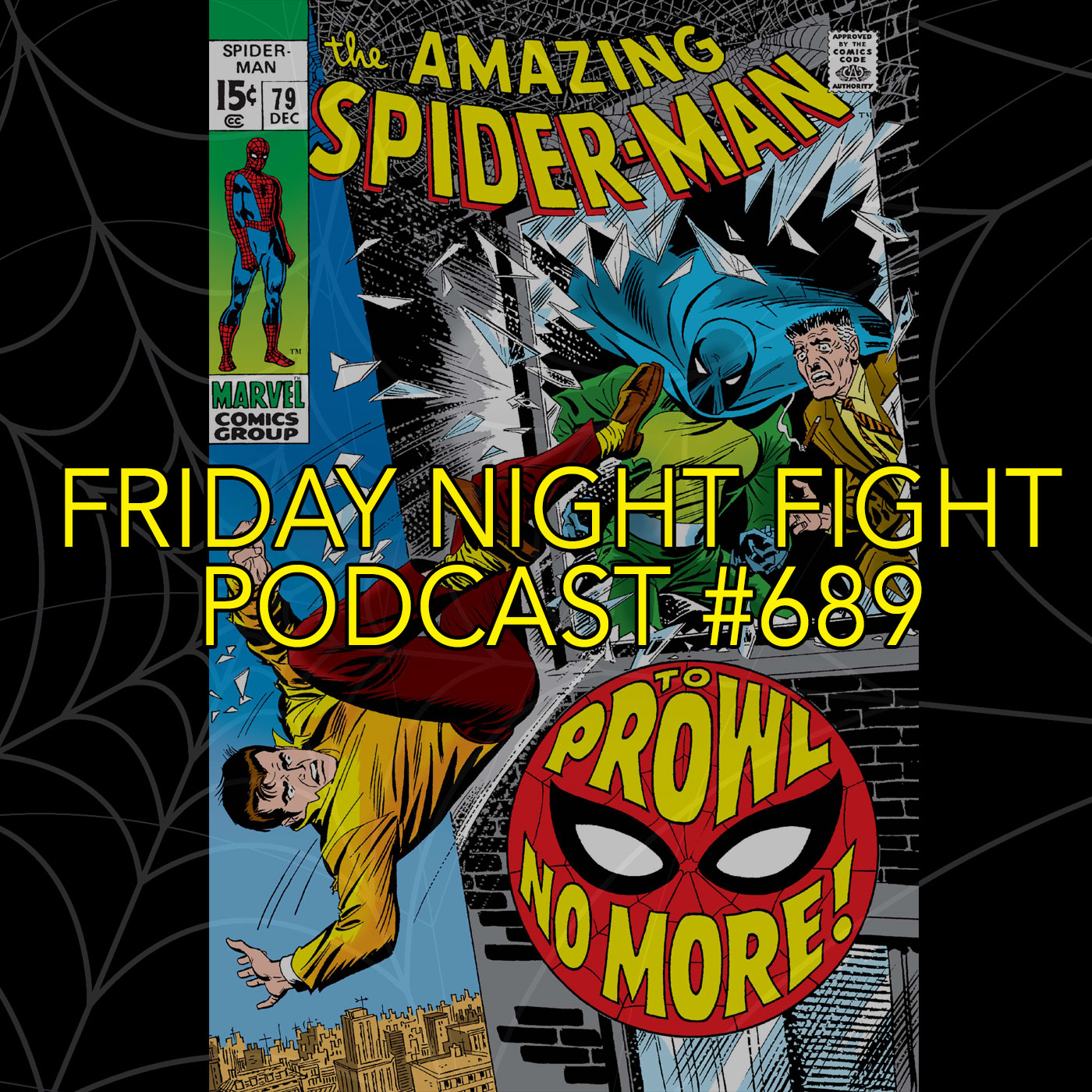 Podcast #689-Friday Night Prowler Fight