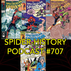 Podcast #707-Spider-History Child Within Pt. 2