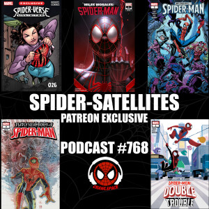 Podcast #768-Spider-Satellites Patreon Exclusive