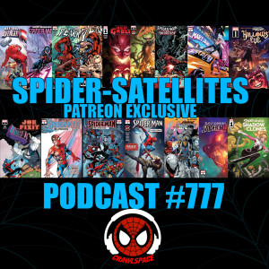 Podcast #777 Spider-Satellites March 2023 Patreon Exclusive