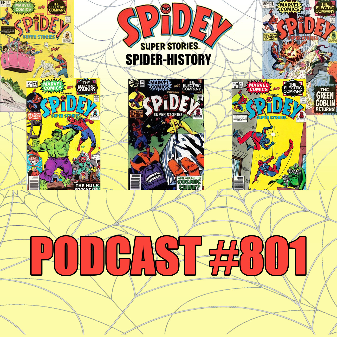 Podcast #801 Spider-History Spidey Super Stories