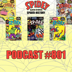 Podcast #801 Spider-History Spidey Super Stories