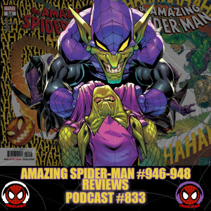 Podcast #833 Amazing Spider-Man #946-948 Reviews