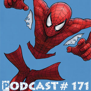 Podcast 171: Spider-News, Possible Venom Movie, Marvel Legends return