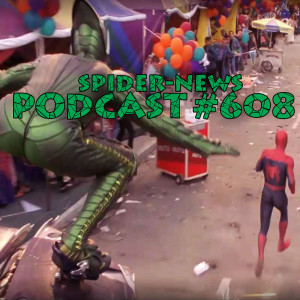 Podcast #608 Spider-News