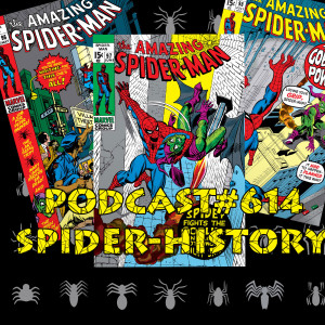 Podcast #614 Spider-History Drug Issues