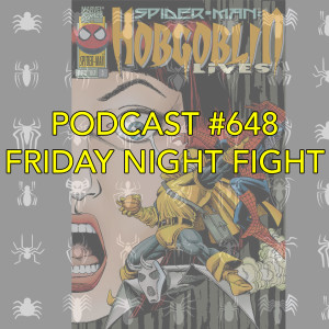 Podcast #648-Friday Night Hobgoblin Fight