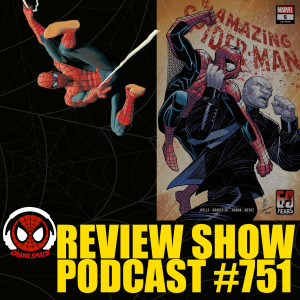 Podcast #751-Amazing Spider-Man #5/ Legacy #899 Review Show