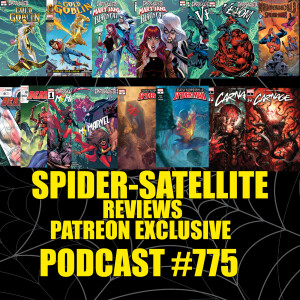 Podcast #775 Spider-Satellite Patreon Exclusive