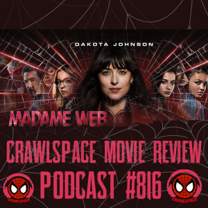 Podcast #816 Madame Web Movie Review