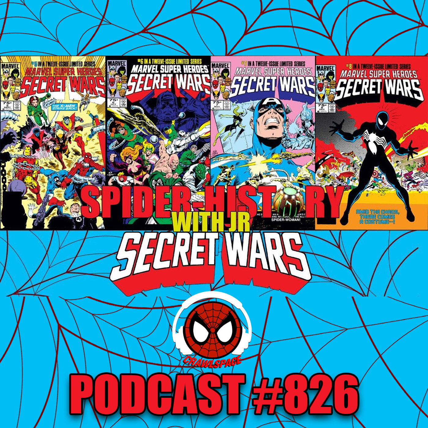 Podcast #826 Spider-History Secret Wars #5-8 Reviews