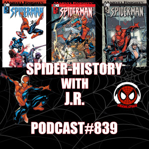 Podcast #839 Spider-History Marvel Knights Spider-Man #1-4