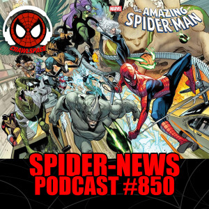 Podcast #850 Spider-News