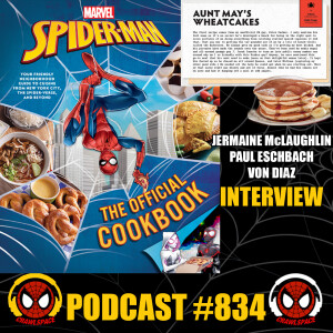 Podcast #834 Spider-Man Cookbook Interview