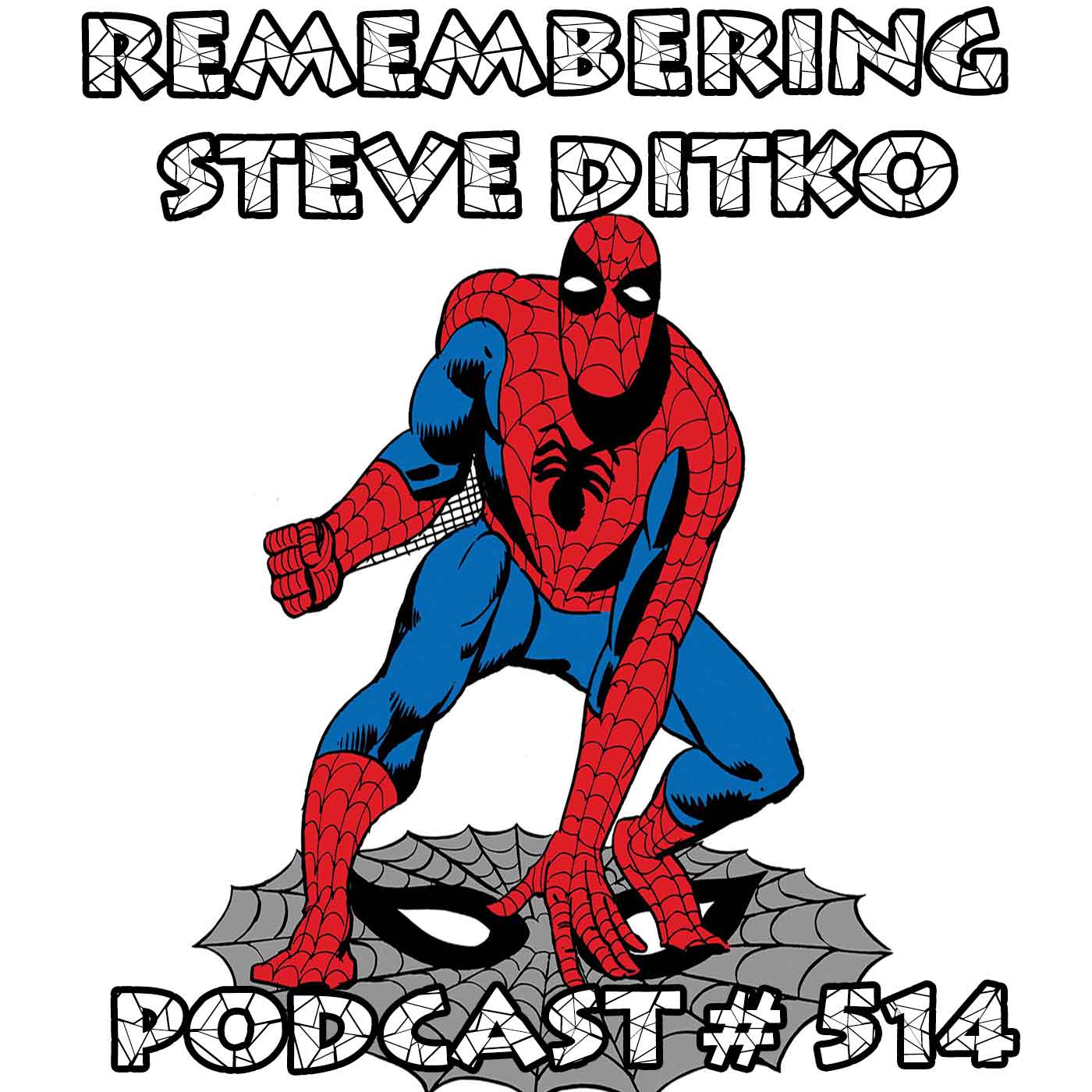 Podcast # 514-Remembering Steve Ditko