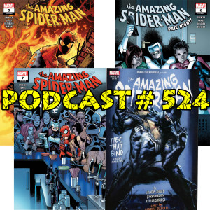 Podcast # 524-ASM #5-7 Legacy #806-808 Annual #1/Legacy #43