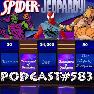 Podcast #583-Spider-Jeopardy 2019