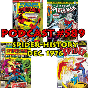 Podcast # 589 Spider-History December 1976